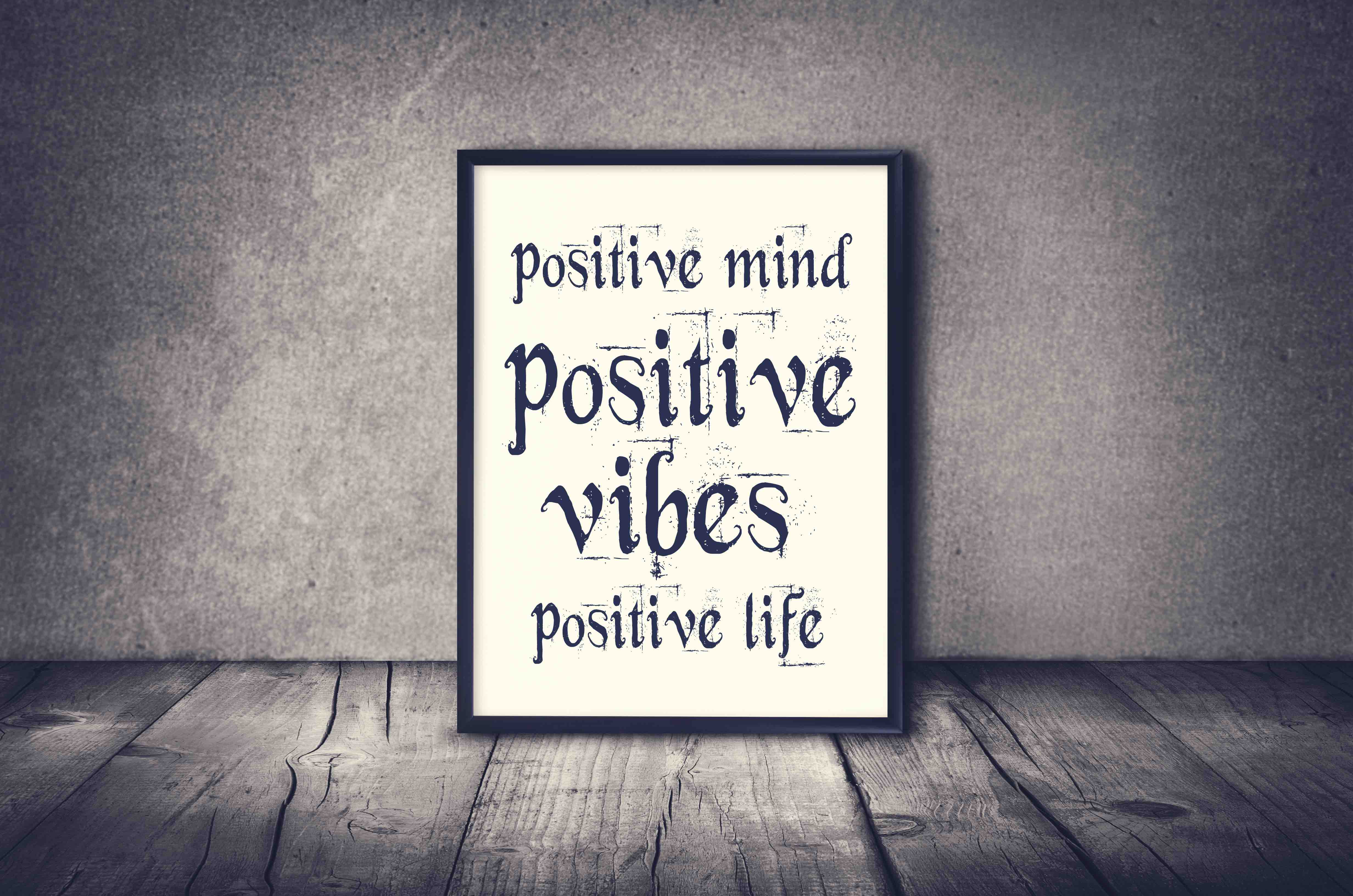 Positive mind, vibes, life inspirational quote. Inspirational quote and motivational background.